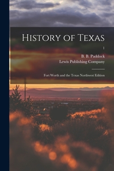 Paperback History of Texas: Fort Worth and the Texas Northwest Edition; 1 Book