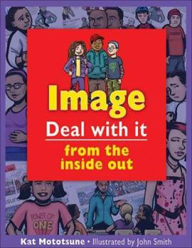 Paperback Image Deal With It: Deal with it from the inside out (Lorimer Deal With It) Book