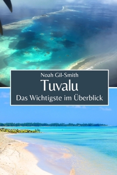 Tuvalu: Das Wichtigste im Überblick (German Edition)