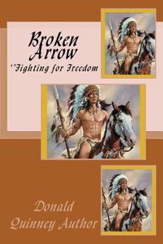 Paperback Broken Arrow: ''Fighting for Freedom'' Book