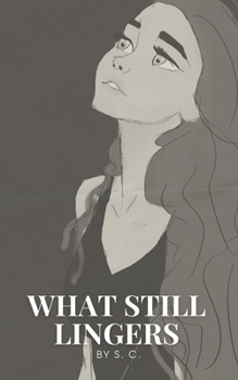 Paperback What Still Lingers Book
