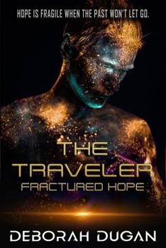 The Traveler: Fractured Hope
