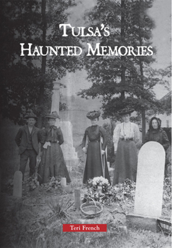 Paperback Tulsa's Haunted Memories Book