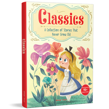 Hardcover Classics: A Collection of Stories That Never Grow Old Book