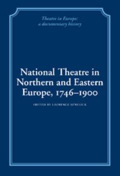Hardcover National Theatre in Northern and Eastern Europe, 1746 1900 Book
