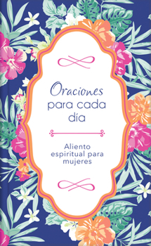 Hardcover Oraciones Para Cada Día [Spanish] Book