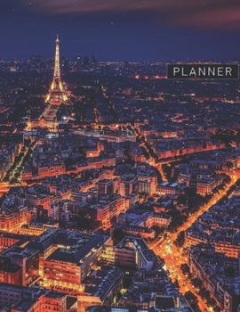 Planner: Paris France 2 Year Monthly Planner with Note Pages (24 Months) | Jan 2020 - Dec 2021 | Month Planning | Appointment Calendar Schedule | Plan Each Day, Set Goals & Get Stuff Done