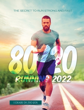 Paperback 80/20 Running 2022: The Secret to Run Strong and Fast Book