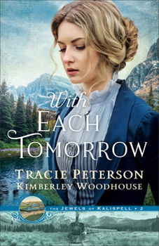 With Each Tomorrow - Book #2 of the Jewels of Kalispell