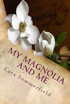 Paperback My Magnolia and Me Book