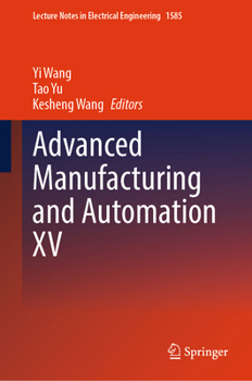Hardcover Advanced Manufacturing and Automation XV Book