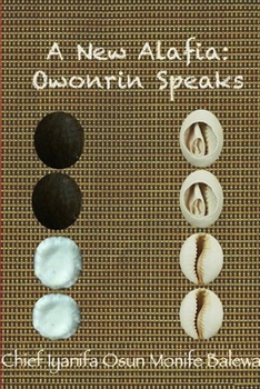 Paperback A New Alafia, Owonrin Speaks, Volume XI Book