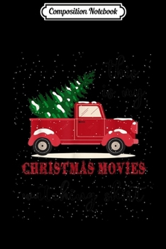 Paperback Composition Notebook: This is my christmas movies watching pickup truck Journal/Notebook Blank Lined Ruled 6x9 100 Pages Book