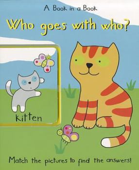 Board book Who Goes with Who?: A Book in a Book