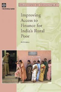 Paperback Improving Access to Finance for India's Rural Poor Book