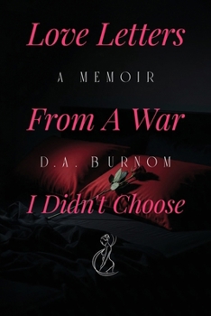 Paperback Love Letters from a War I Didn't Choose Book