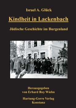 Kindheit in Lackenbach: Ju¨dische Geschichte im Burgenland (German Edition)