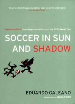 Paperback Soccer in Sun and Shadow, New Edition Book