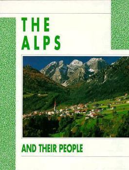 Hardcover The Alps and Their People Book