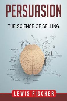 Paperback Persuasion: The Science of Selling Book