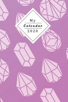 My Calendar 2020: Your Own Weekly, Monthly And Yearly Planner For 2020 With Beautiful Design