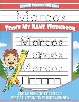 Paperback Marcos Letter Tracing for Kids Trace my Name Workbook: Tracing Books for Kids ages 3 - 5 Pre-K & Kindergarten Practice Workbook Book