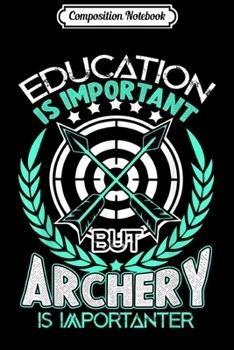 Composition Notebook: Archery - Archery  Journal/Notebook Blank Lined Ruled 6x9 100 Pages