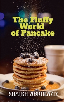 Paperback The Fluffy World of Pancake Book