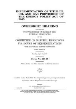 Implementation of Title III, oil and gas provisions of the Energy Policy Act of 2005