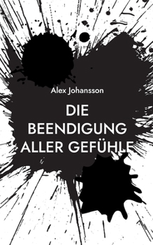 Paperback Die Beendigung aller Gefühle [German] Book