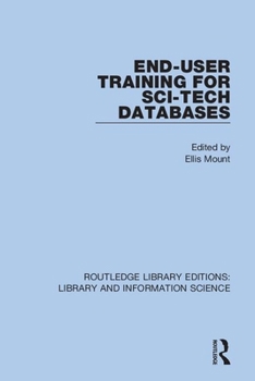 Paperback End-User Training for Sci-Tech Databases Book