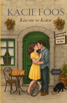 Paperback Kiss me in Kotor Book