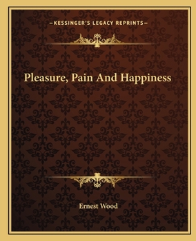 Paperback Pleasure, Pain And Happiness Book