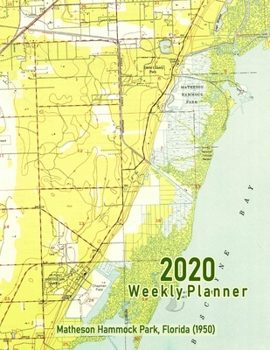 2020 Weekly Planner: Matheson Hammock Park, Florida: Vintage Topo Map Cover