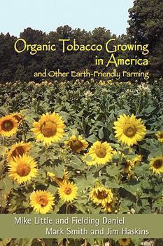 Paperback Organic Tobacco Growing in America and Other Earth-Friendly Farming Book