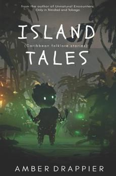 Paperback Island Tales: Caribbean Folklore Stories Book
