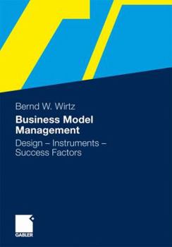 Paperback Business Model Management: Design - Instruments - Success Factors Book