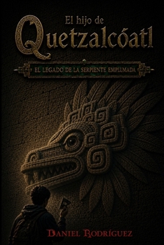 Paperback El hijo de Quetzalcóatl: El legado de la serpiente emplumada [Spanish] Book