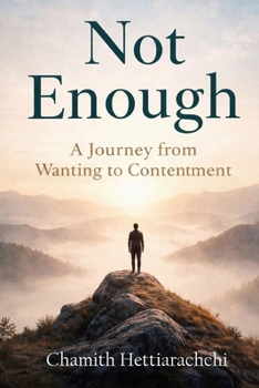 Paperback Not Enough: A Journey from Wanting to Contentment Book