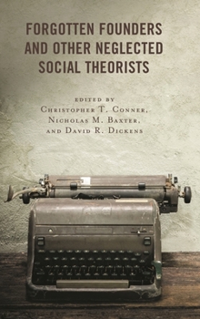 Paperback Forgotten Founders and Other Neglected Social Theorists Book