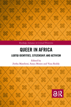 Paperback Queer in Africa: LGBTQI Identities, Citizenship, and Activism Book