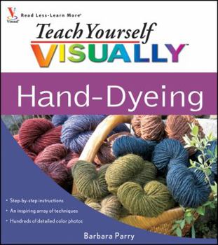 Spiral-bound Teach Yourself Visually Hand-Dyeing Book