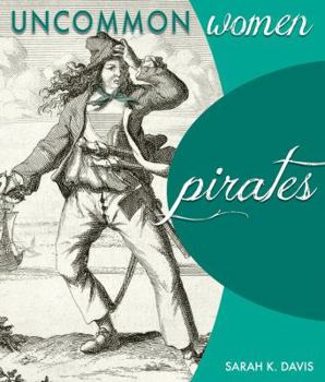 Pirates - Book  of the Uncommon Women