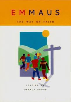 Paperback Leading an Emmaus Group: Teaching Christians Evangelism and Discipleship Book