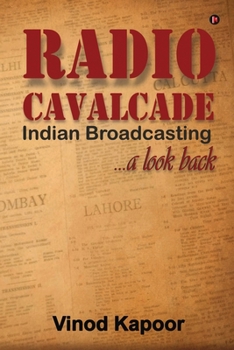Paperback Radio Cavalcade: Indian Broadcasting ...A Look Back Book