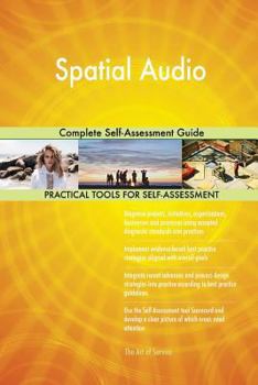 Paperback Spatial Audio Complete Self-Assessment Guide Book