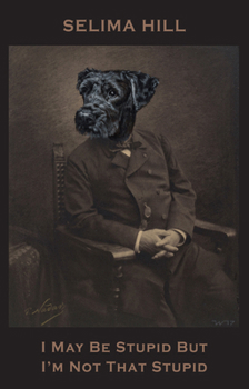 Paperback I May Be Stupid But I'm Not That Stupid Book