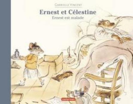Paperback Ernest et Célestine - Ernest est malade: Format broché [French] Book