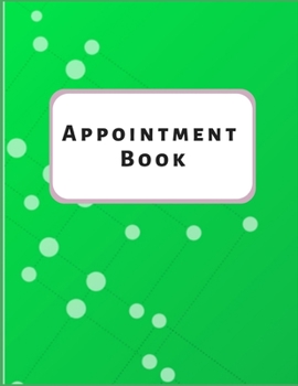 Paperback Appointment Book: Schedule Notebook for your big or small business, Nail Salons, Spas, Hair Stylist, Beauty & Massage Businesses with Ti Book