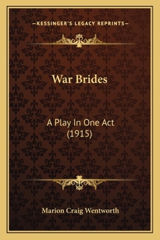 Paperback War Brides: A Play In One Act (1915) Book